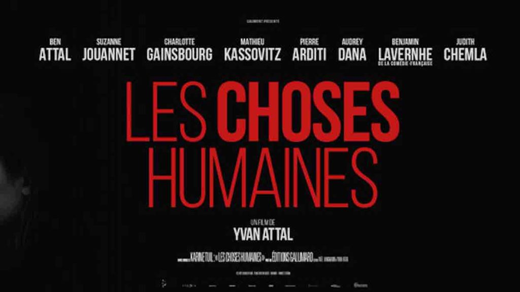 Les choses humaines histoire et interprètes du film ce soir sur